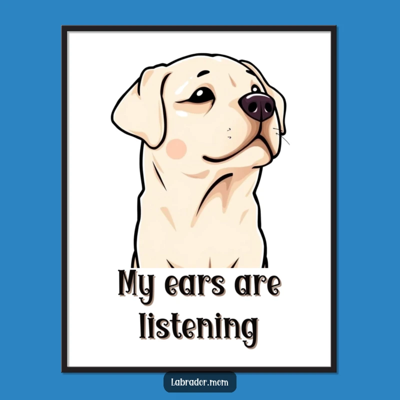 Funny Kawaii Labrador Digital Print: Cute Head Tilt Artwork, Instant Hilarious Dog Lover Download