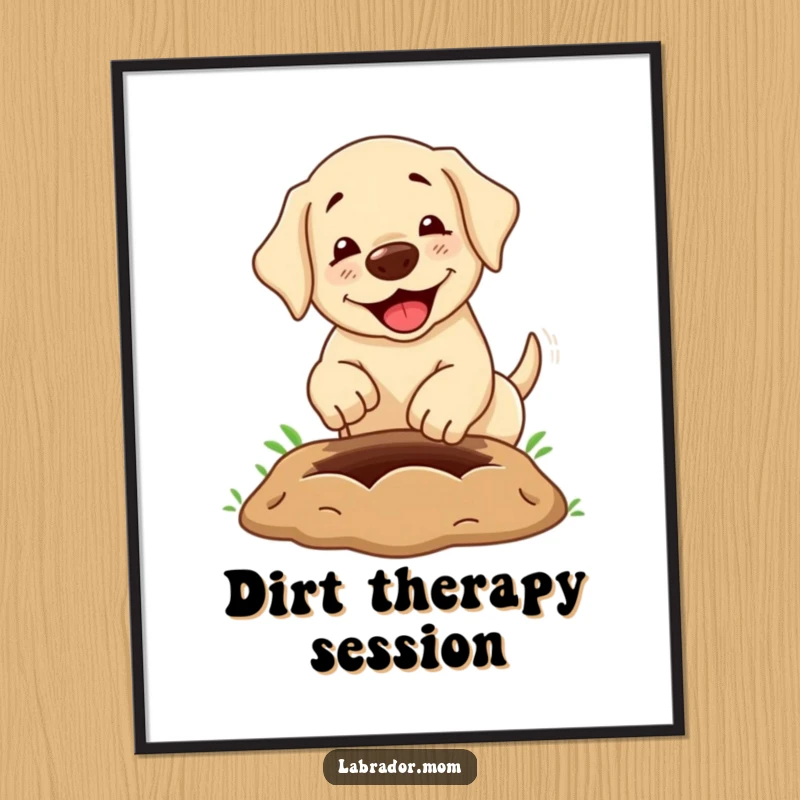Funny Poster: A kawaii labrador dog hilariously digging a comically large hole, perfect humorous wall art for dog enthusiasts.