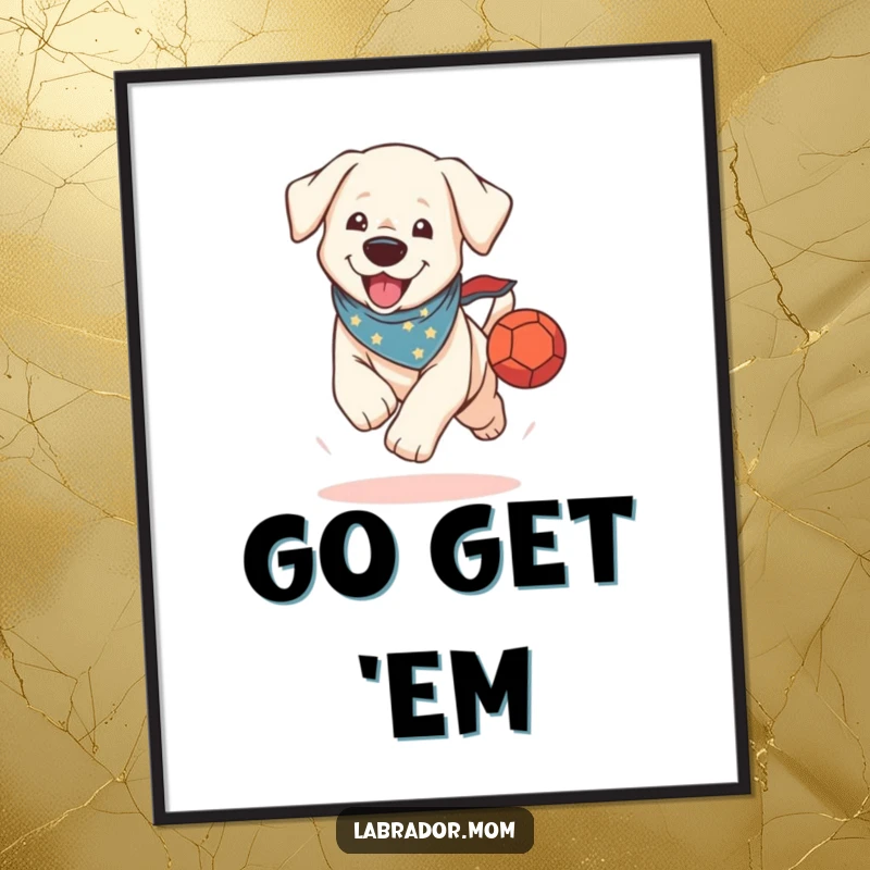 Funny Poster: A kawaii Labrador wearing a bandana happily runs with a ball, embodying pure excitement.