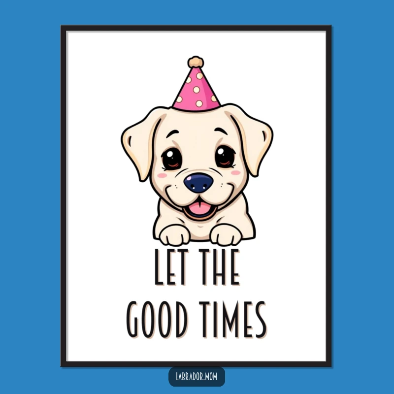 Funny Kawaii Labrador Party Hat Poster: Hilarious Wall Art for a Jolly & Comical Gift!