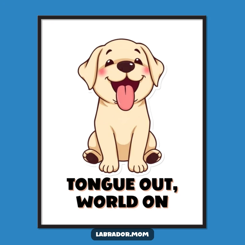 Funny Kawaii Labrador Poster: Happy Panting Dog Art, Adorable Wall Decor Gift