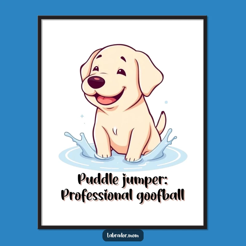Free Printable Wall Art: Kawaii Labrador Splashing Puddle Funny Downloadable Poster