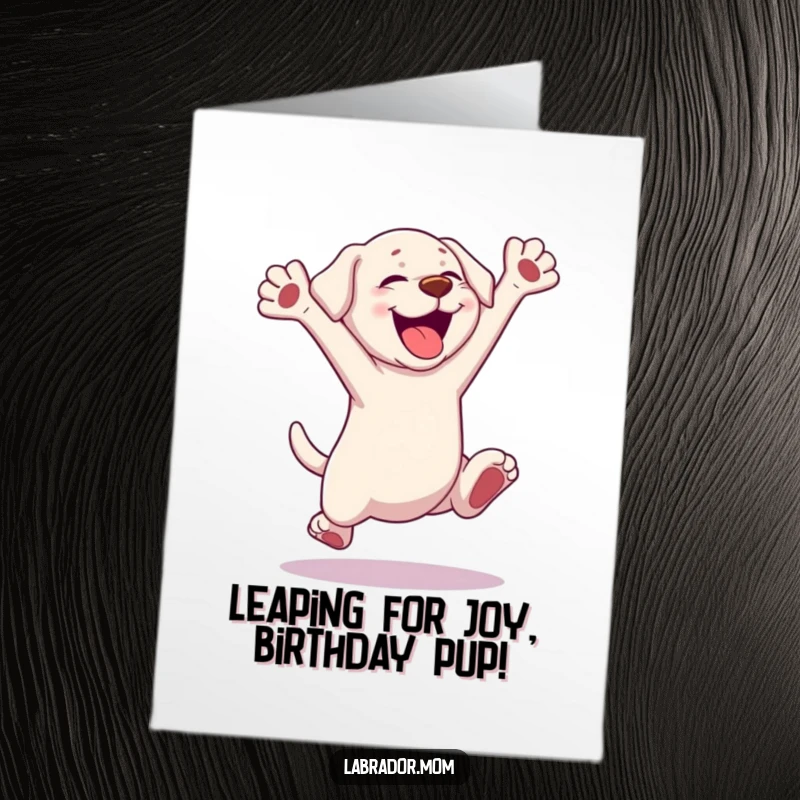 Funny Free Printable Birthday Card: Kawaii Labrador doing a joyful leap, paws reaching out, expressing pure excitement for the recipient.