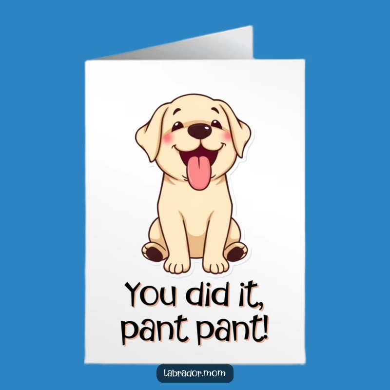 Free Printable Kawaii Dog Congrats Card: Happy Panting Labrador Celebration Downloadable Gift