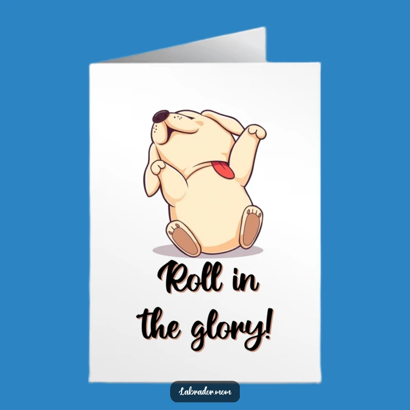 Free Printable Labrador Congrats Card: Rolling Joy Dog Funny Downloadable Gift