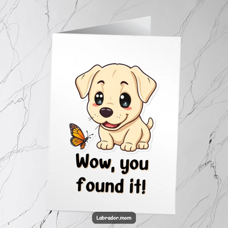 Funny Free Printable Congratulations Card: A cheerful Kawaii Labrador with big eyes investigates a delicate butterfly with curiosity.