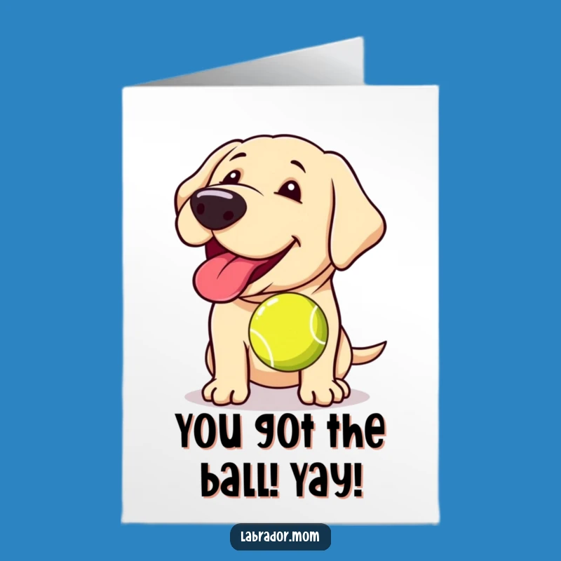 Free Printable Kawaii Labrador Congrats Card: Tennis Ball Fetch Champion