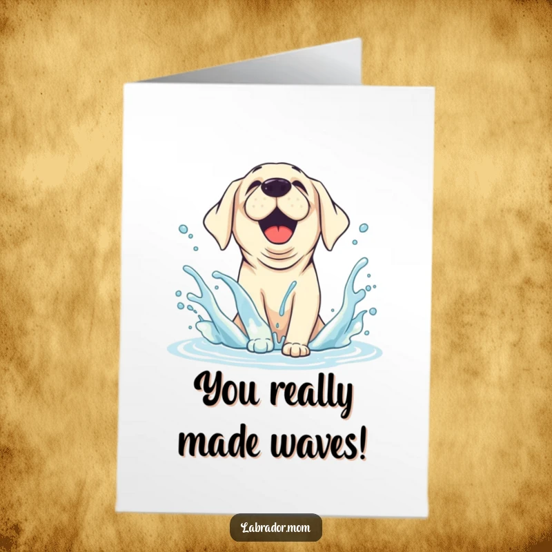Funny Free Printable Congratulations Card: An animated Labrador dog joyfully splashing water with abandon.