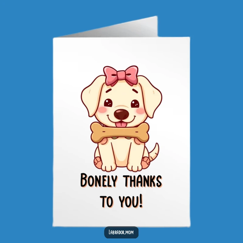 Free Printable Thank You Card: Grateful Kawaii Labrador Bone Gift, Appreciation Download!