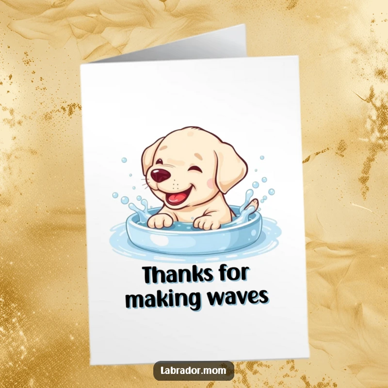 Funny Free Printable Thank You Card: Giggling Labrador cub splashing in bubbly pool, sending thanks, DIY gift.