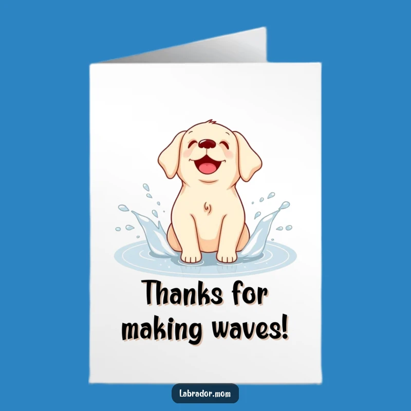 Free Printable Thank You Labrador Card: Puddle Splash Gratitude