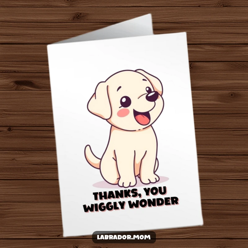 Funny free printable thank you card: a kawaii Labrador puppy whose whole body shakes with excitement from its uncontrollably wagging tail.